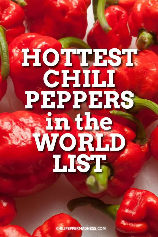 Forbløffe Arkæolog overliggende What are the Hottest Peppers in the World? 2022 List - Chili Pepper Madness