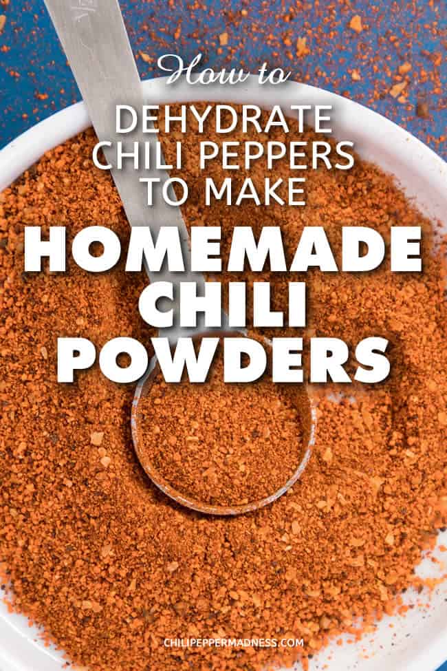 How to Dehydrate Chili Peppers and Make Chili Powders - Learn how to dehydrate your chili peppers with a dehydrator and grind them into homemade chili powders. Here is the recipe method. #dehydrator #ChiliPowder #HomemadeSeasonings