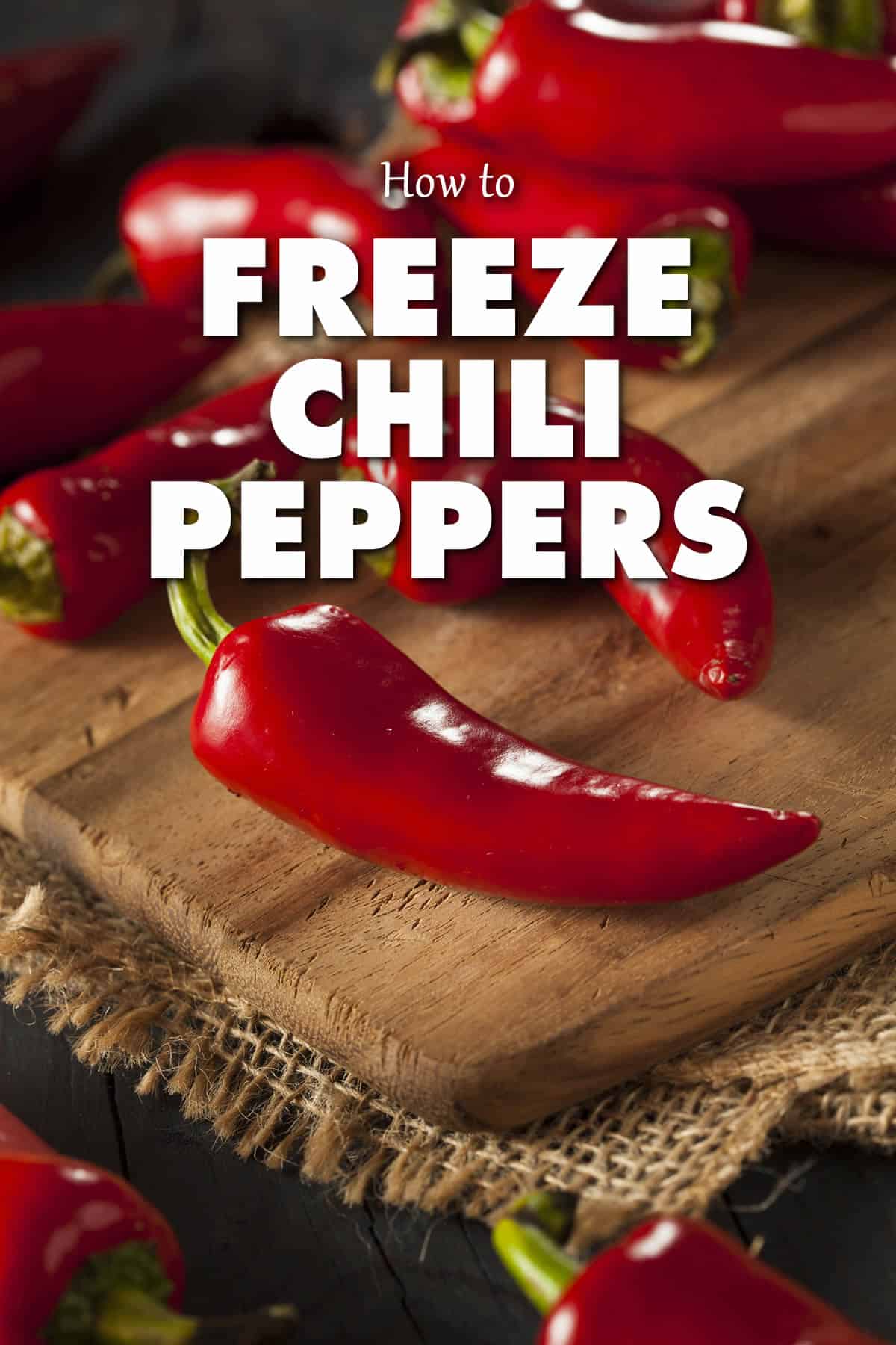 How to Freeze Peppers / Freezing Chili Peppers
