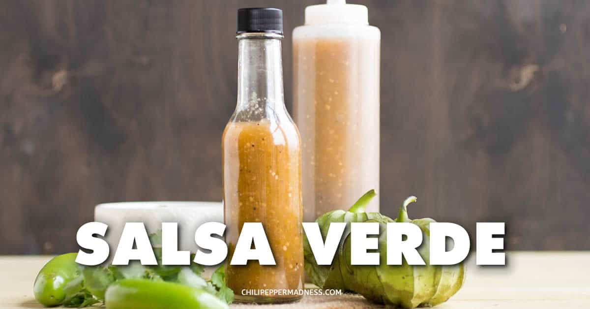 Salsa Verde Recipe Chili Pepper Madness