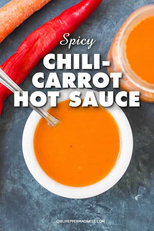 Spicy Chili-Carrot Hot Sauce - A homemade hot sauce recipe with an Asian flair, made with serrano peppers, cayenne peppers and carrots with ginger and herbs. Decidedly savory and sweet with a nice level of heat. | ChiliPepperMadness #HotSauce #SauceMaking #Carrots #SpicyFood #CayennePeppers