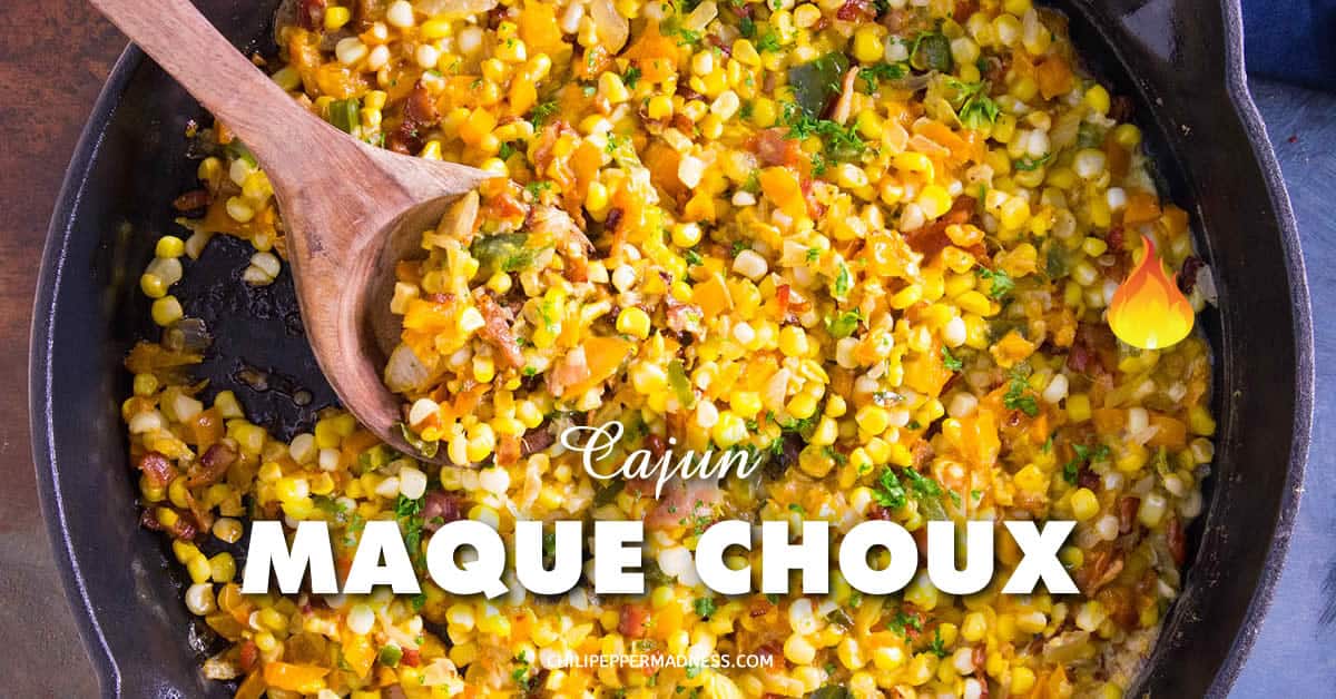 Cajun Corn Maque Choux