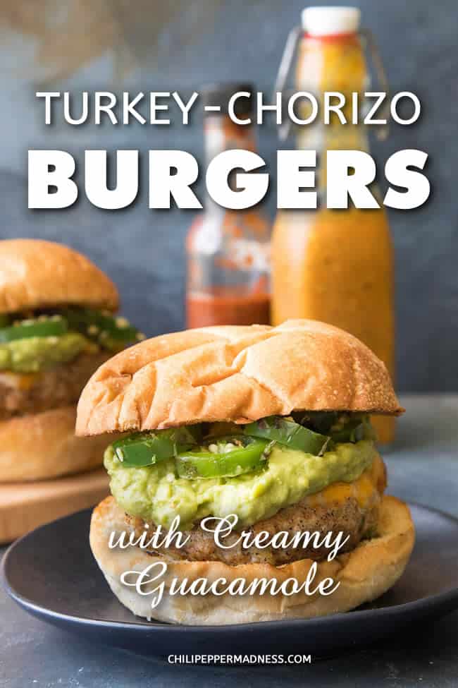 Turkey-Chorizo Burgers with Creamy Guacamole - A recipe for juicy burgers made from a mixture of ground turkey and spicy Mexican chorizo, perfect for the grill, served up with extra creamy guacamole. #Burgers #Grilling #GroundTurkey #Chorizo #BBQ