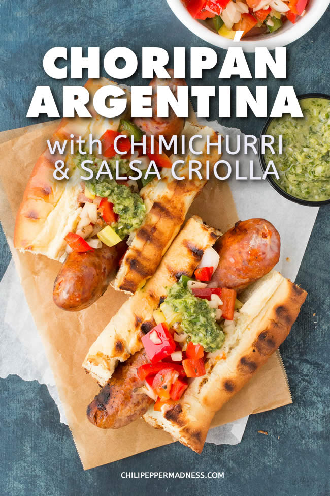 Choripan Argentina with Chimichurri and Salsa Criolla - A popular street food in South America, Choripán Argentina is grilled chorizo served on crusty bread. This recipe tops it with a homemade chimichurri and fresh and vibrant salsa criolla. Forget the hot dog. This is what you want to grill. #Chorizo #StreetFood #Argentina #Spicy #Dinner #Grilling
