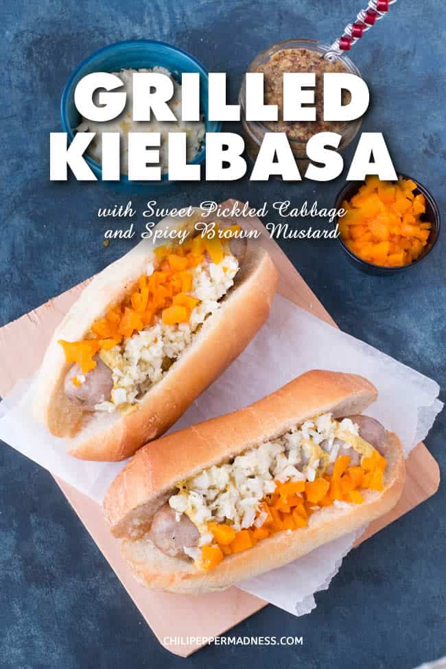 Grilled Kielbasa with Sweet Pickled Cabbage and Spicy Brown Mustard - A recipe for flavorful kielbasa (Polish sausage) grilled to perfection then topped with spicy brown mustard and a homemade sweet pickled cabbage. #Kielbasa #Polish #Sausage #Grilling #Spicy