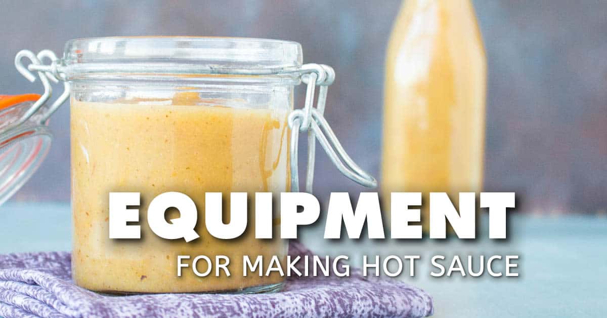 Equipment for Making Hot Sauce