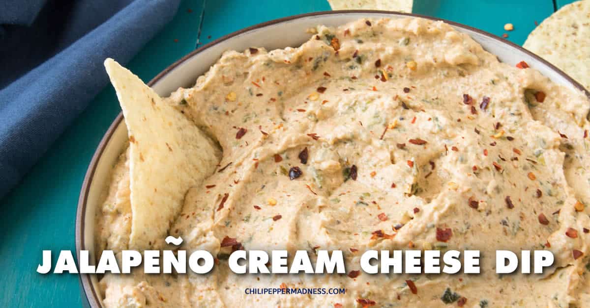 Jalapeno Cream Cheese Dip Recipe Chili Pepper Madness