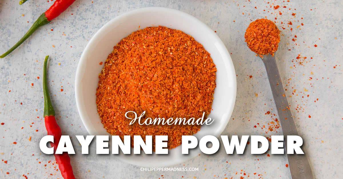 Homemade Cayenne Powder Chili Pepper Madness
