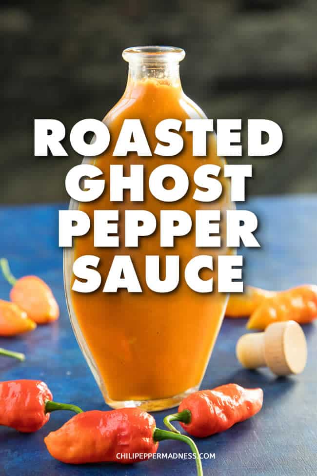 Roasted Ghost Pepper Sauce - This roasted ghost pepper sauce recipe roasts several ghost peppers with carrots and garlic to make a very spicy yet also sweet sauce that can be used to enhance many dishes. #HotSauce #GhostPeppers #BhutJolokia #Spicy
