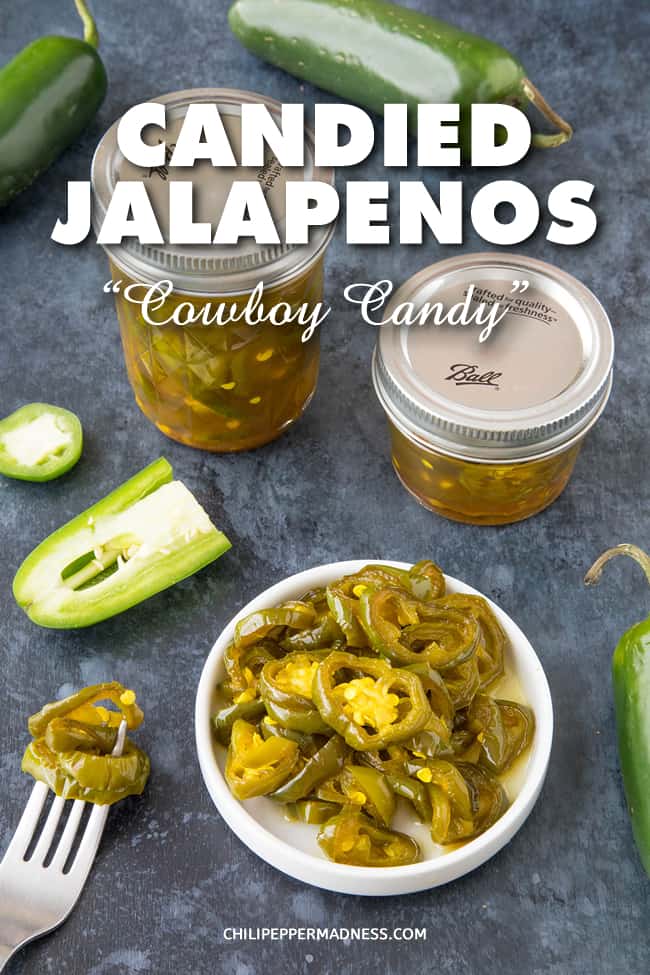 Candied Jalapenos Recipe (Cowboy Candy) - A very easy recipe for making candied jalapenos, aka Cowboy Candy, for desserts or snacking. They're a great blend of sweet and heat. #Dessert #CandiedJalapenos