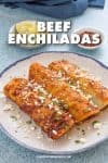 Beef Enchiladas - Recipe