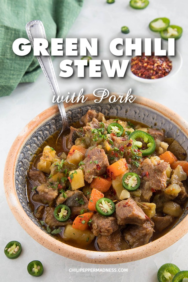 Green Chile Stew with Pork - A recipe for green chili stew made with a variety of roasted green chili peppers, loads of seasonings, and cubed pork shoulder, simmered low and slow until perfect. #Stew #Dinner