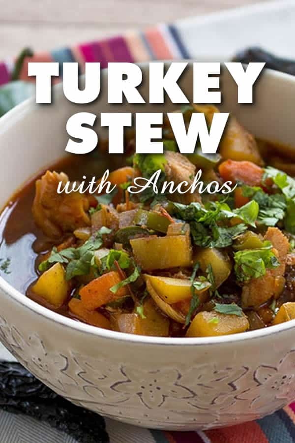 Turkey Stew with Ancho Peppers - A hearty turkey stew recipe that is perfect for your turkey leftovers, with ancho chili peppers, jalapeno peppers and plenty of vegetables. Nice and hearty. #Turkey #Stew
