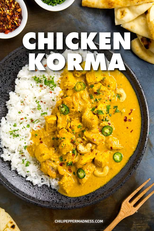 Chicken Korma - Big Indian Flavor - My chicken korma recipe is made with classic Indian ingredients and spices, with chicken marinated in korma paste and yogurt, then simmered with cream. #Curry #IndianFood