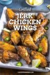 Grilled Jerk Chicken Wings Recipe
