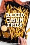 Baked Cajun Fries Recipe