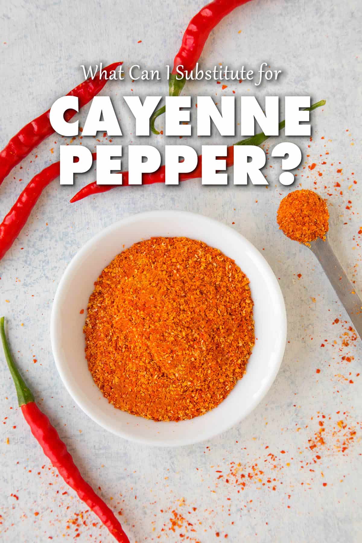 Cayenne Pepper Substitute