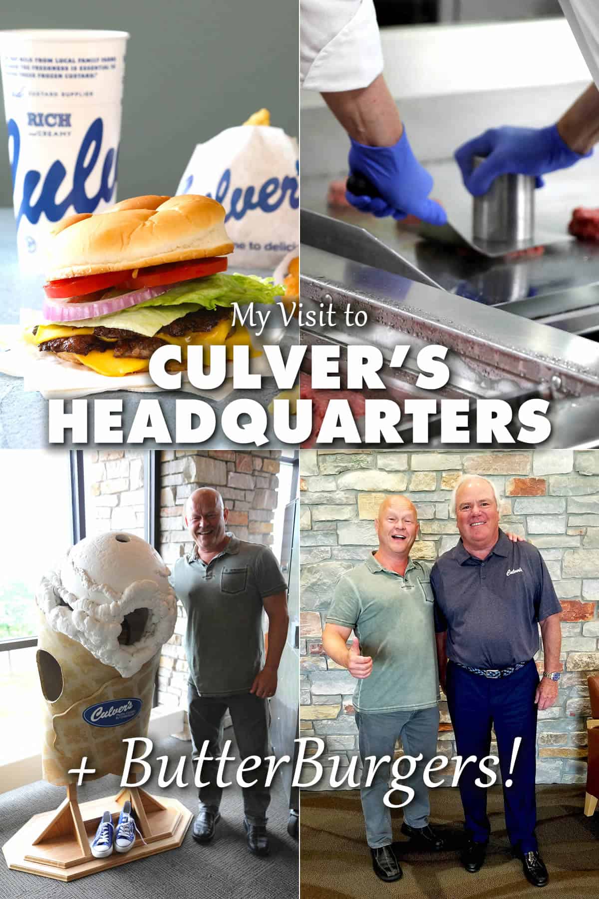 My Visit to Culver's Headquarters + ButterBurgers!