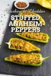Turkey and Cheddar Stuffed Anaheim Peppers Recipe