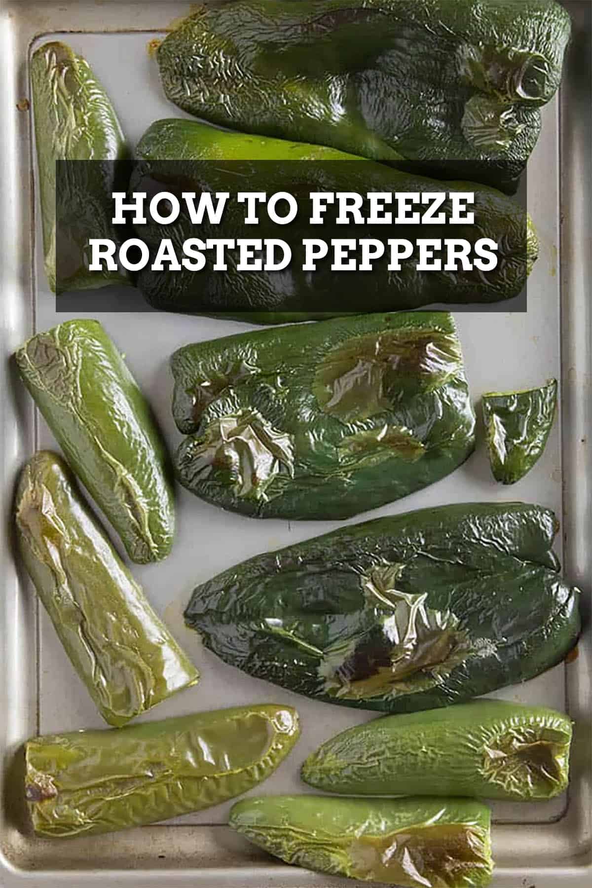 How to Freeze Roasted Chili Peppers