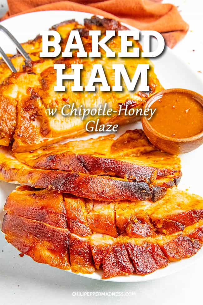 Chipotle-Honey Baked Ham Recipe - This easy honey baked ham recipe is finished with a sweet and slightly spicy chipotle-honey glaze that is huge on flavor. Perfect for the holidays! #HoneyBakedHam #BakedHam #Chipotle #HolidayMeal