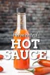 Fermented Hot Sauce Recipe with Red Serrano Peppers