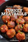 Honey Sriracha Turkey Meatballs Recipe