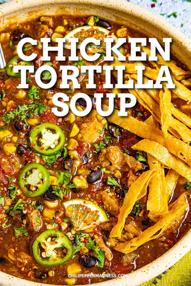 Chicken Tortilla Soup Recipe - This easy, hearty chicken tortilla soup recipe is made with black beans, peppers, and homemade crispy tortilla strips, the perfect weeknight meal. #souprecipe #tortillasoup #chickensoup