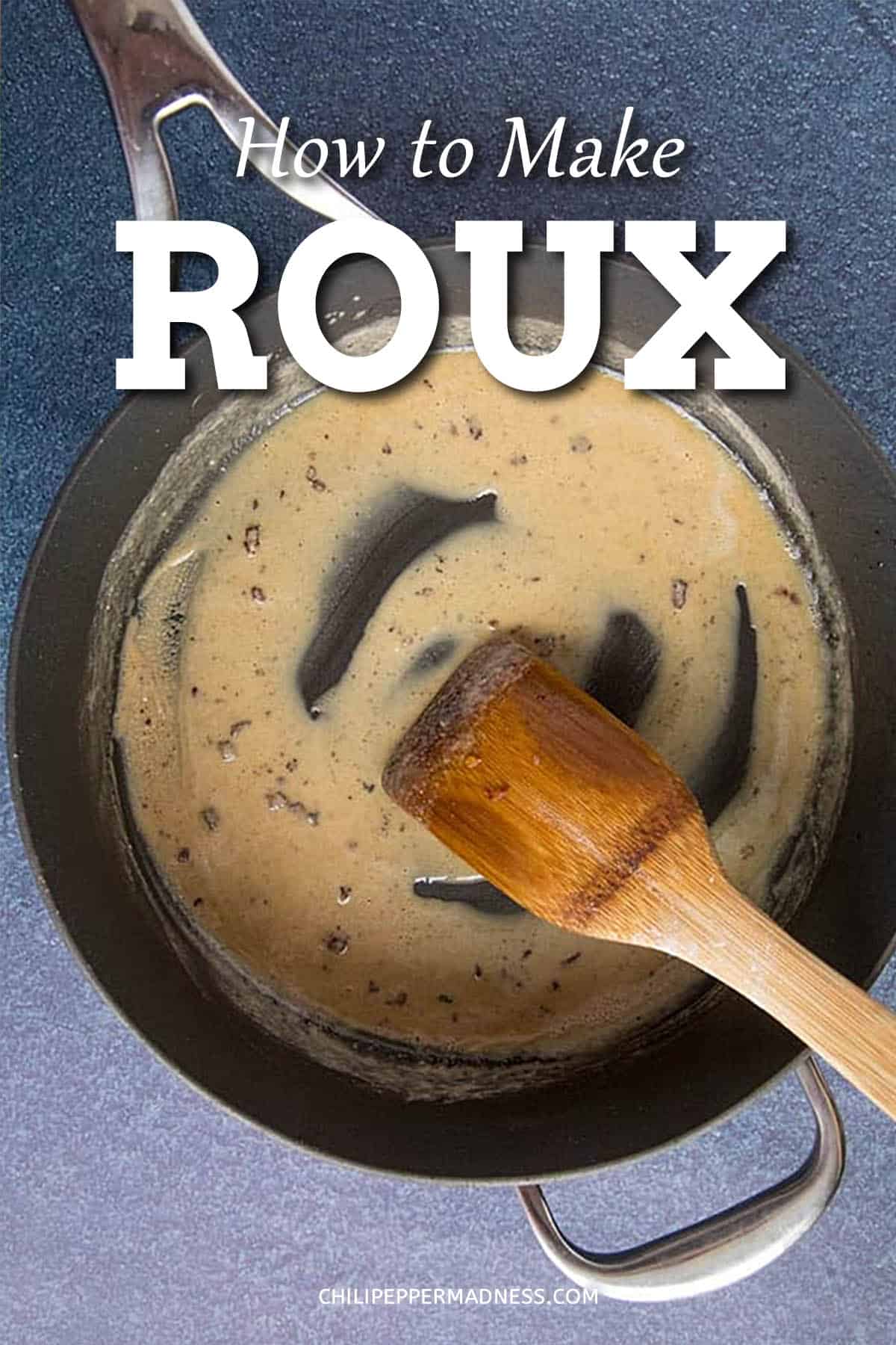 How to Make a Roux (Easy Roux Recipe)