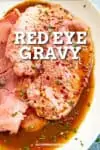 Red Eye Gravy Recipe