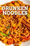 Drunken Noodles Recipe