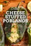 Grilled Cheese Stuffed Poblano Peppers Recipe