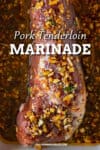 Pork Tenderloin Marinade Recipe