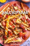 Salchipapas Recipe