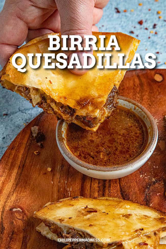 Birria Quesadillas Chili Pepper Madness