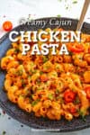 Creamy Cajun Chicken Pasta Recipe