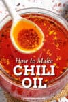 Chili Oil Recipe - How to Make Chili Oil