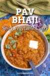 Pav Bhaji Recipe (Indian Spicy Vegetable Curry)