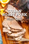 Cuban Roast Pork Recipe - Mojo Pork