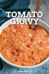 Tomato Gravy Recipe