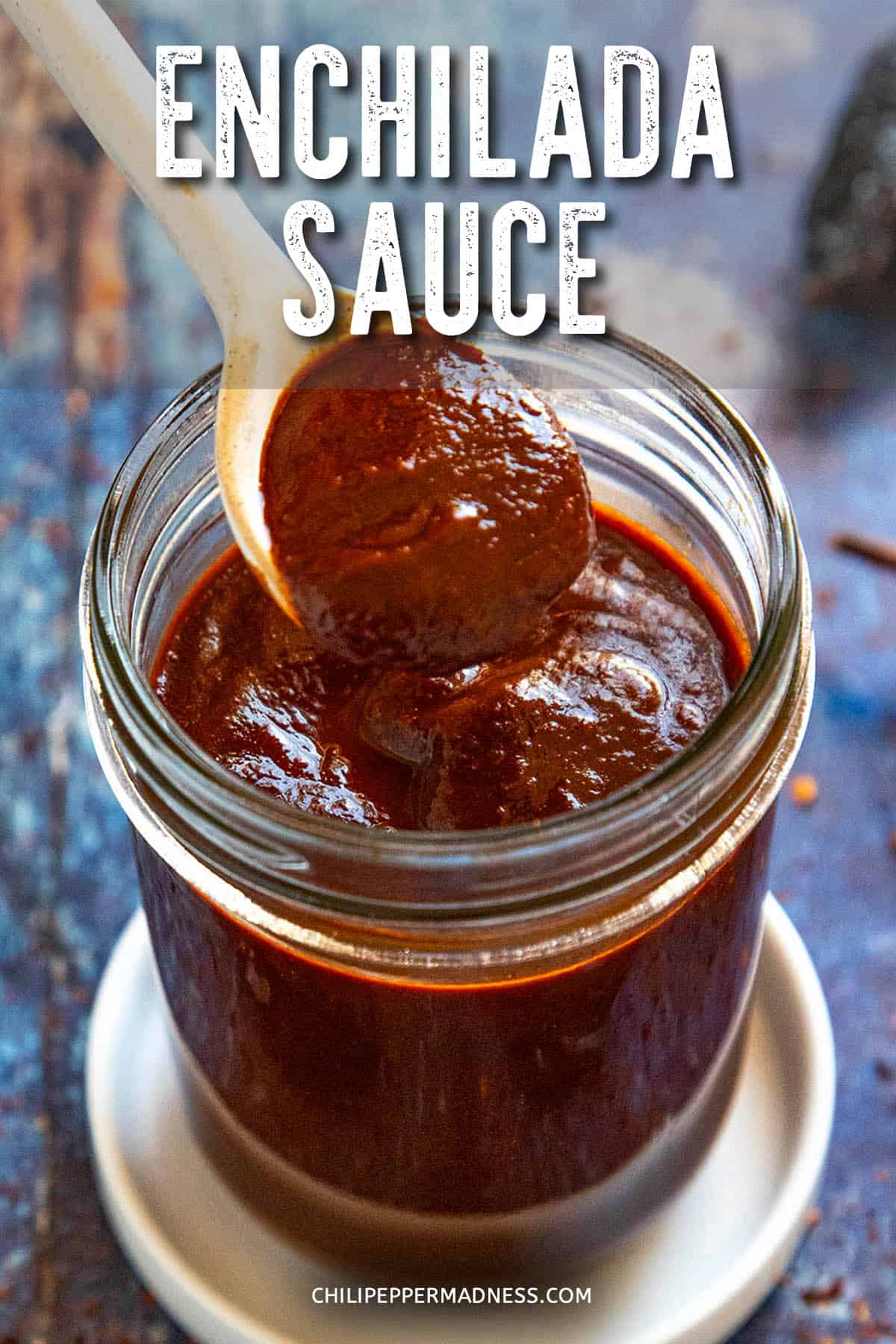 Homemade Enchilada Sauce Recipe Chili Pepper Madness