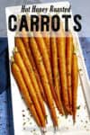 Hot Honey Roasted Carrots Recipe