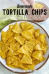 Homemade Tortilla Chips Recipe (How to Make Tortilla Chips)