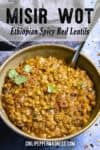 Misir Wot Recipe (Ethiopian Spicy Red Lentils)