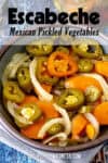 A bowl filled with Escabeche (Mexican Pickled Vegetables)