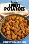Roasted Sweet Potatoes in a bowl with extra spices