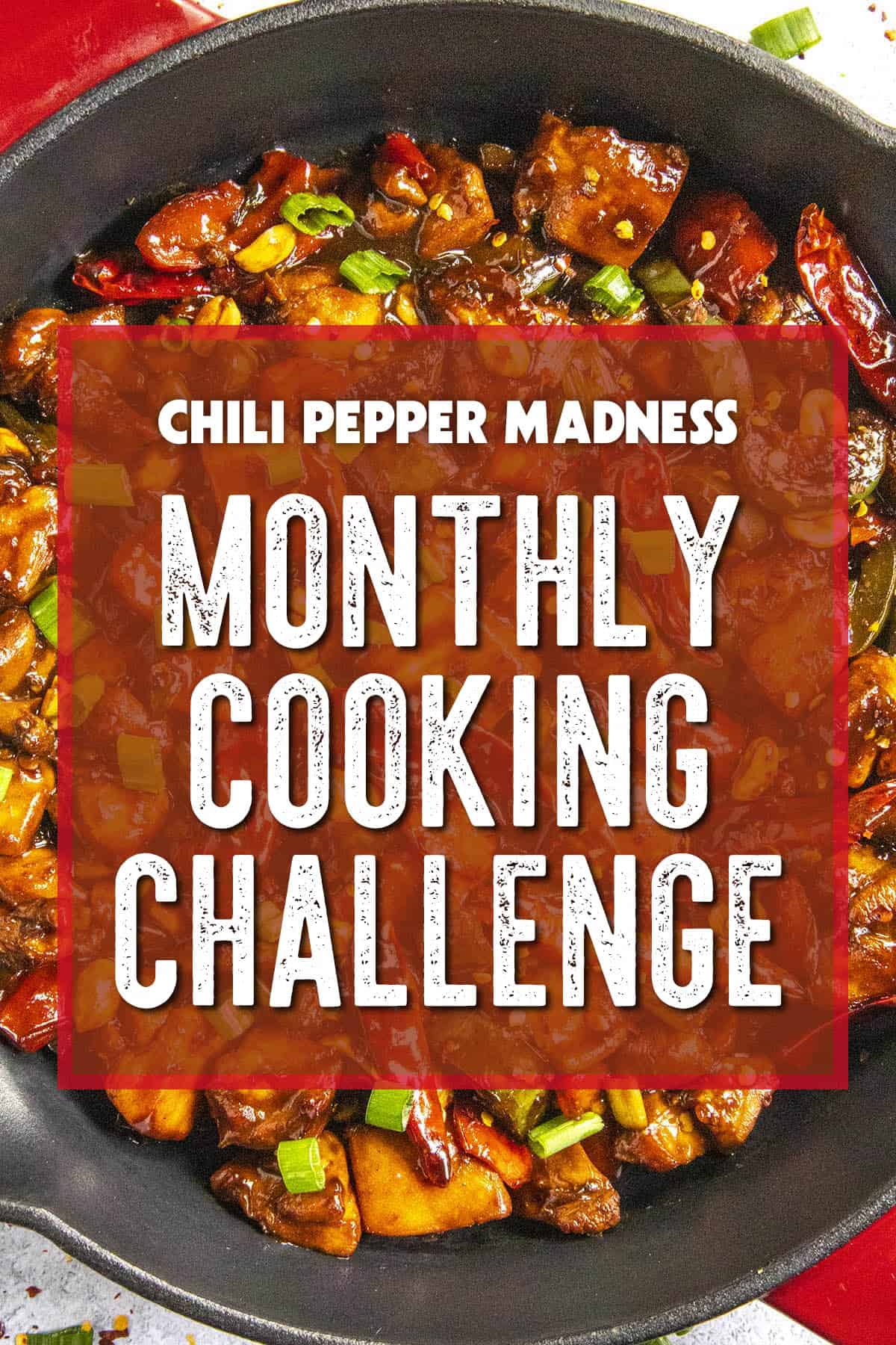 Chili Pepper Madness Monthly Cooking Challenge
