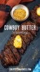 Sliced steak on a dark board topped with Cowboy Butter Seasoning, with a bowl of seasoning and a red cloth nearby. Text reads Cowboy Butter Seasoning and chilipeppermadness.com.