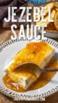 A plate with cream cheese topped with vibrant orange-colored Jezebel Sauce sits invitingly, a spoon scooping up some of the tangy sauce, while crackers rest in the background. Text reads JEZEBEL SAUCE.